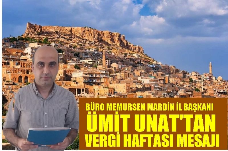 Büro Memur-Sen Mardin’den Vergi Haftası açıklaması