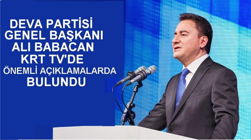 Ali Babacan ;“6 milyon oy almış HDP’nin kapatılmasına karşıyız”