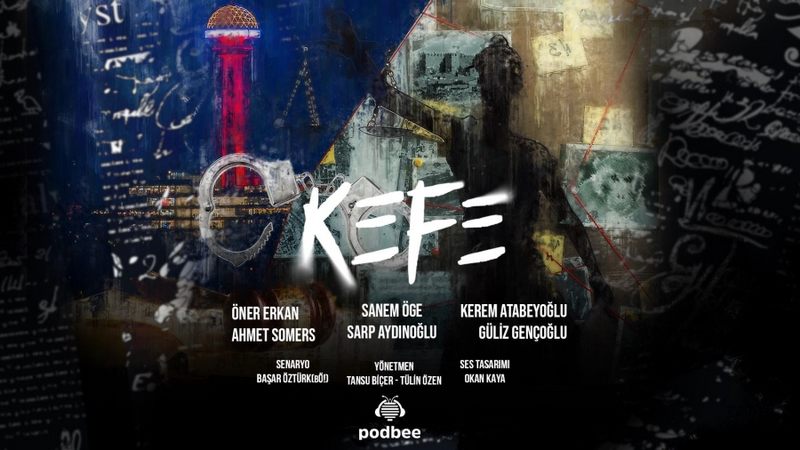 KEFE Podcast Dizisi Yayında!