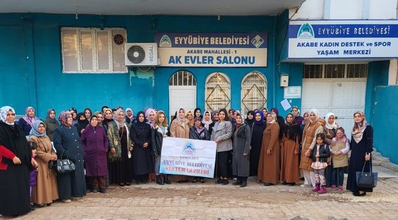 Eyyübiye Belediyesinden  Kadınlara Kültür Gezileri