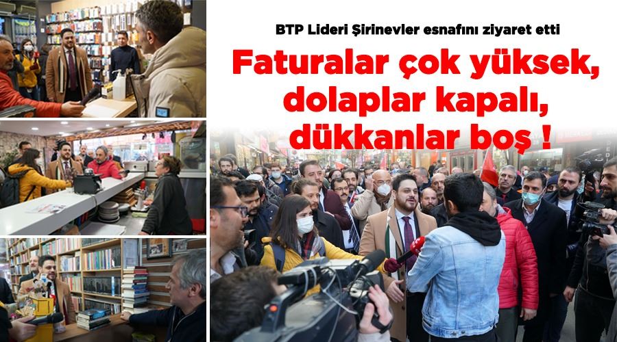 BTP Genel Başkanı Hüseyin Baş;