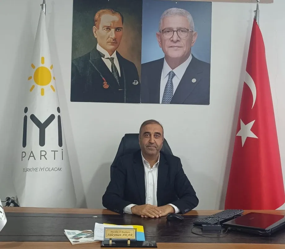 İYİ PARTİ MARDİN İL BAŞKANI AKAR