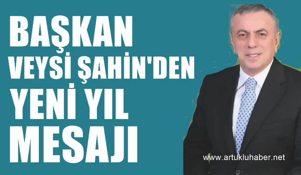 BAŞKAN VEYSİ ŞAHİN