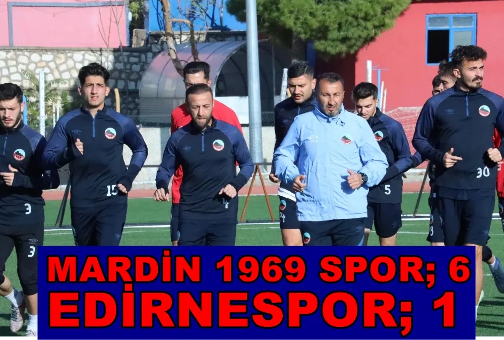 MARDİN 1969  SPOR ; 6    EDİRNESPOR; 1