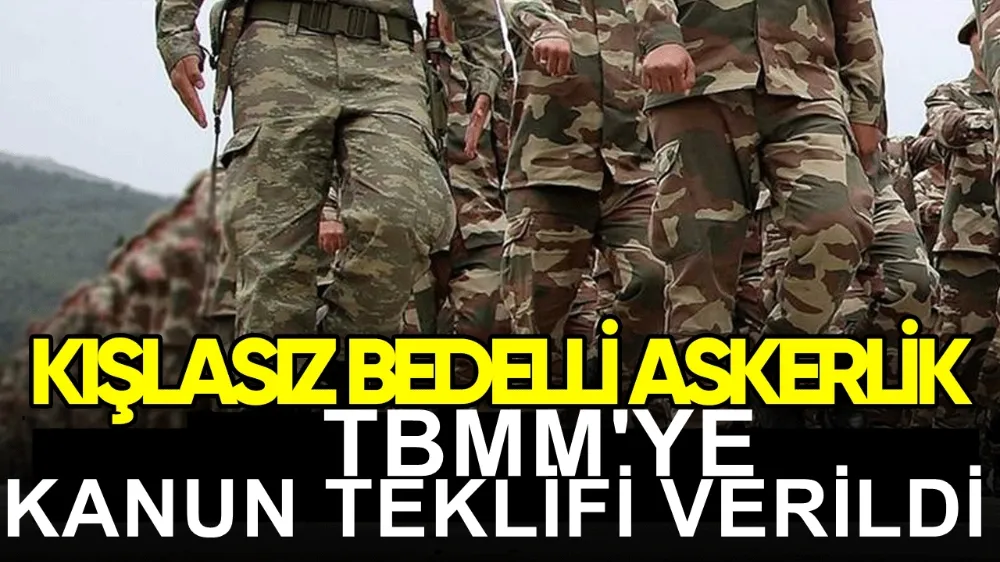  MERSİN MİLLETVEKİL EKMEN   KIŞLASIZ BEDELLİ ASKERLİK İÇİN TBMM