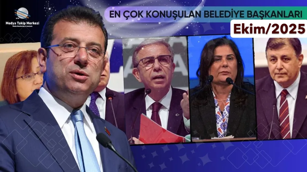 Ekim 2025’te En Çok Konuşulan Belediye Başkanları
