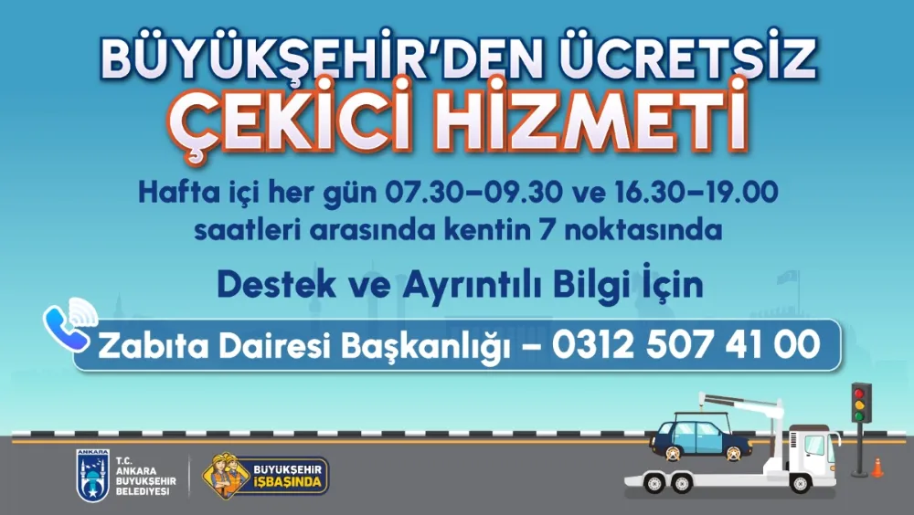 ANKARA BÜYÜKŞEHİR BELEDİYESİ’NDEN ÇEKİCİ HİZMETİ
