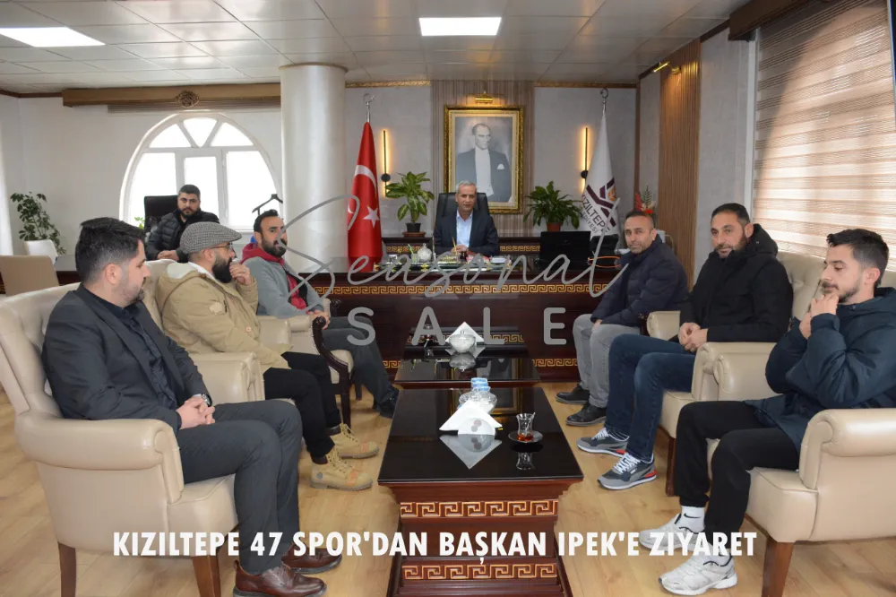 Kızıltepe 47 Spor’dan Başkan İpek’e Ziyaret