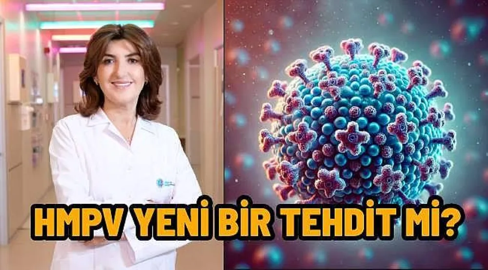 HMPV yeni bir tehdit mi?