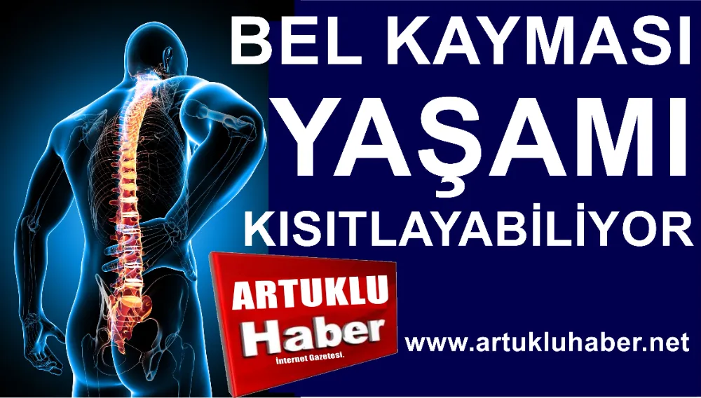 Bel kayması günlük yaşamı kısıtlayabiliyor!