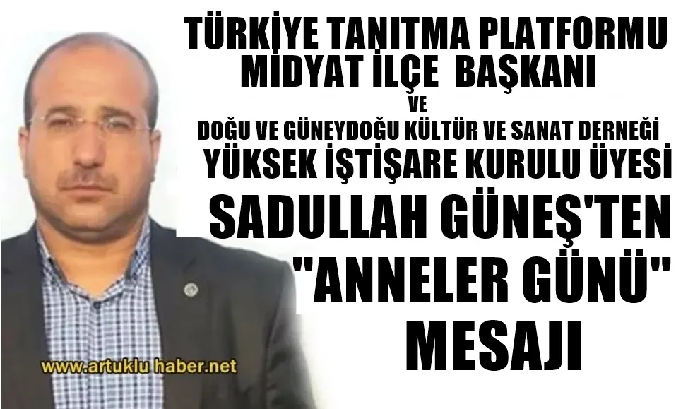 BAŞKAN SADULLAH GÜNEŞ