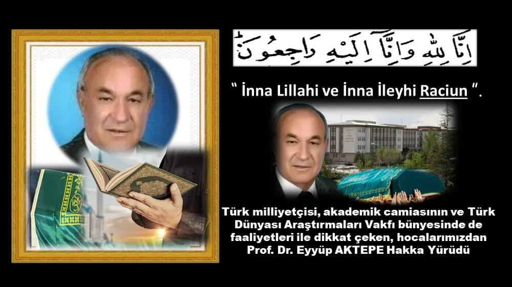 Prof. Dr. Eyyüp Aktepe Vefat Etti