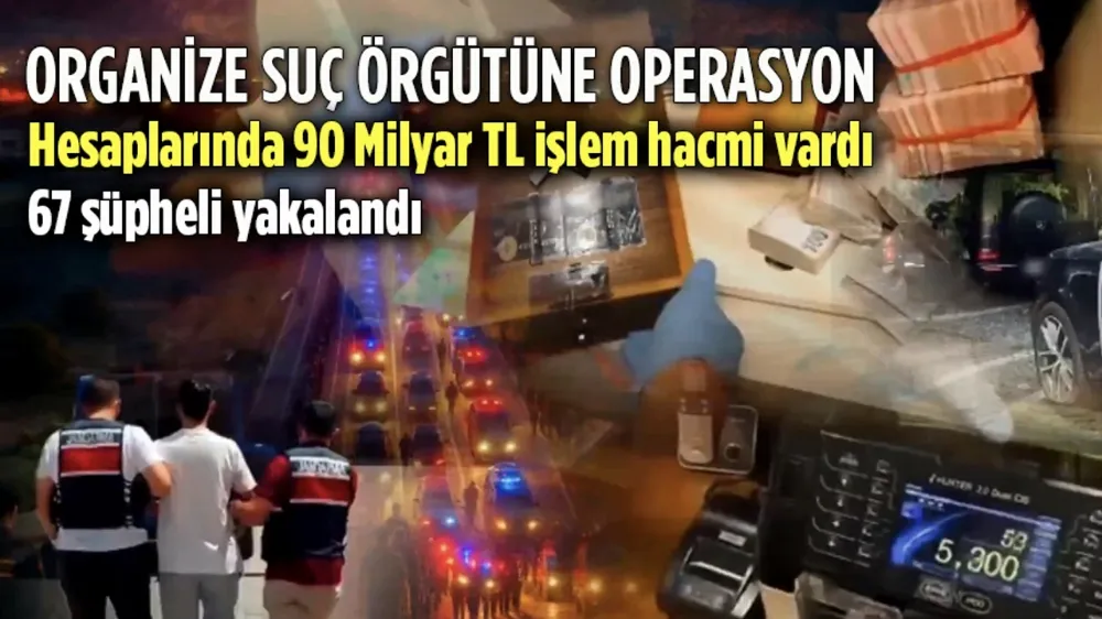 Bursa Merkezli 17 İlde Hesaplarında 90 Milyar TL İşlem Hacmi Bulunan 67 Şüpheliyi Yakalandı.