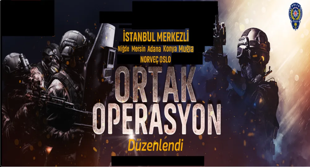 İstanbul Merkezli Niğde, Mersin, Adana, Konya ve Muğla ile Norveç Oslo